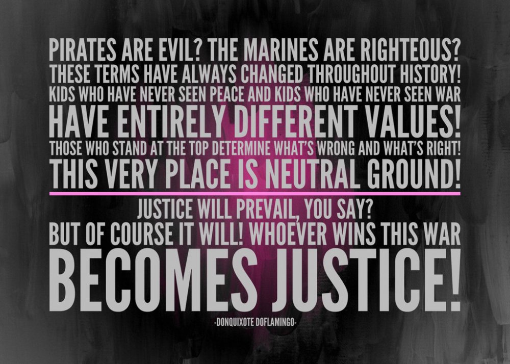 donquixote_doflamingo_quote_about_justice_by_tahmidismyname-dan9feo.jpg